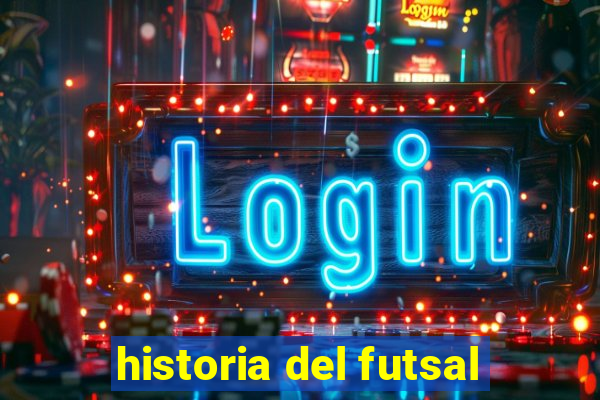 historia del futsal